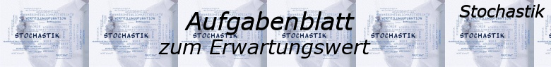 Stochastik - Erwartungswert Grundlagen Aufgabenblätter /© by www.fit-in-mathe-online.de