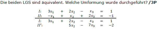 Die beiden LGS sind äquivalent. Welche Umformung wurde durchgeführt? (Grafik g8k11/W10A0401 im Aufgabensatz 4 Wochenblatt 10 Kursstufe 1 Prüfungsvorbereitung Abitur) /© by www.fit-in-mathe-online.de)