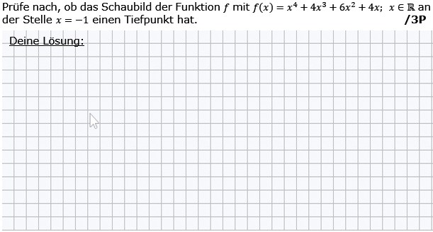 Prüfe nach, ob das Schaubild der Funktion f an der Stelle x=-1 einen Tiefpunkt hat. (Grafik g8k11/W15A0301 im Aufgabensatz 3 Wochenblatt 15 Kursstufe 1 Prüfungsvorbereitung Abitur/© by www.fit-in-mathe-online.de)