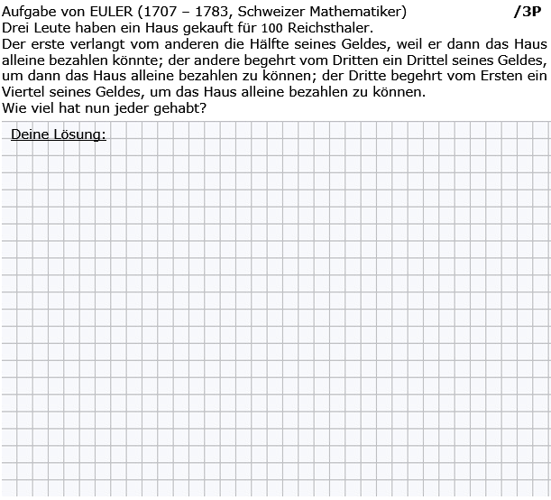 Aufgaben von Lreonhard Euler (1707 - 1783 Schweizer Mathematiker) - Drei Leute haben ein Haus gekauft. (Grafik g8k11/W23A0201 im Aufgabensatz 2 Wochenblatt 23 Kursstufe 1 Prüfungsvorbereitung Abitur/© by www.fit-in-mathe-online.de)