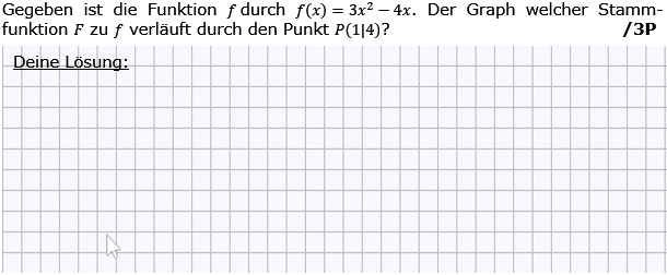 Gegeben ist die Funktion f mit f(x)=3x^2-4x. Der Graph welcher Stammfunktion F von f verläuft durch den Punkt P(1|4)? (Grafik g8k11/W25A0101 im Aufgabensatz 1 Wochenblatt 25 Kursstufe 1 Prüfungsvorbereitung Abitur/© by www.fit-in-mathe-online.de)