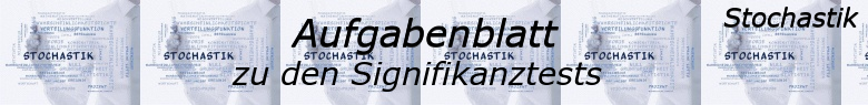 Stochastik - Signifikanztest Grundlagen Aufgabenblätter /© by www.fit-in-mathe-online.de
